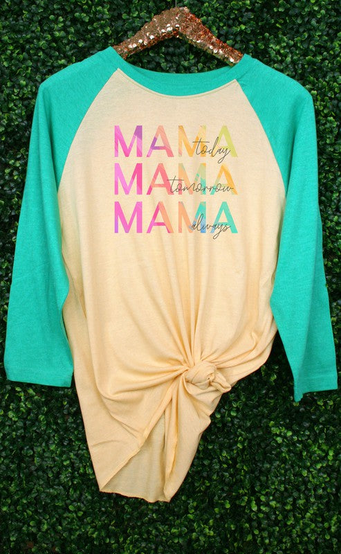 Mama Today Mama Tomorrow MC VINTAGE PRINT Raglan