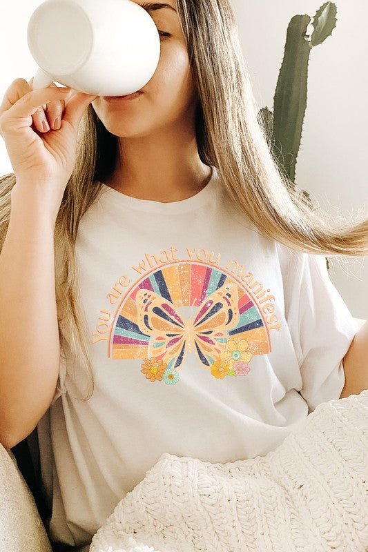 You Are What You Manifest Graphic Tee